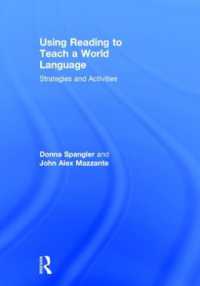 Using Reading to Teach a World Language : Strategies and Activities