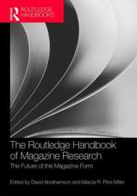 ラウトレッジ版　雑誌研究ハンドブック<br>The Routledge Handbook of Magazine Research : The Future of the Magazine Form (Routledge Media and Cultural Studies Handbooks)