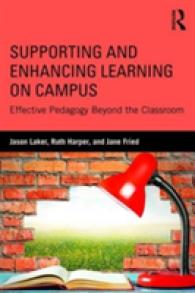 Supporting and Enhancing Learning on Campus : Effective Pedagogy Beyond the Classroom
