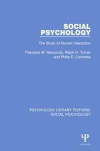 Social Psychology : The Study of Human Interaction (Psychology Library Editions: Social Psychology)