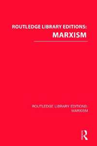ラウトレッジ名著復刻叢書：マルクス主義（全２３巻）<br>Routledge Library Editions: Marxism (Routledge Library Editions: Marxism)