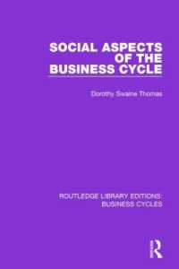 Social Aspects of the Business Cycle (RLE: Business Cycles) (Routledge Library Editions: Business Cycles)