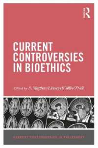 論争で学ぶ生命倫理<br>Current Controversies in Bioethics (Current Controversies in Philosophy)