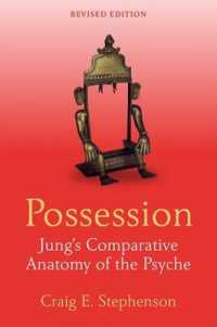 憑依：ユングのプシケの比較解剖学（第２版）<br>Possession : Jung's Comparative Anatomy of the Psyche （2ND）