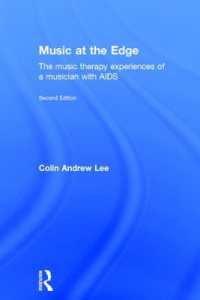 Music at the Edge : The Music Therapy Experiences of a Musician with AIDS （2ND）