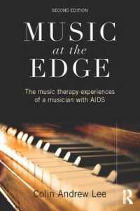 Music at the Edge : The Music Therapy Experiences of a Musician with AIDS （2ND）