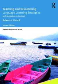 言語学習方略の教授と研究（第２版）<br>Teaching and Researching Language Learning Strategies : Self-Regulation in Context, Second Edition (Applied Linguistics in Action)