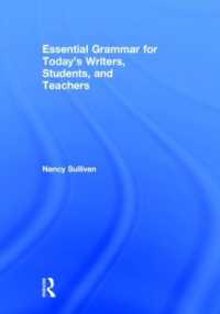 Essential Grammar for Today's Writers， Students， and Teachers