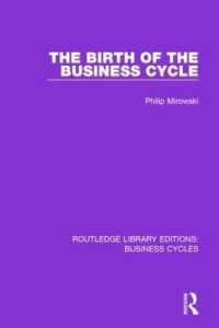 The Birth of the Business Cycle (RLE: Business Cycles) (Routledge Library Editions: Business Cycles)