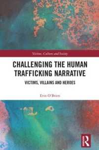 Challenging the Human Trafficking Narrative : Victims, Villains, and Heroes (Victims, Culture and Society)