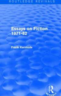 Ｆ．カーモード著／小説論1971-82年（復刊）<br>Essays on Fiction 1971-82 (Routledge Revivals) (Routledge Revivals)