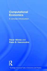 計算経済学入門<br>Computational Economics : A concise introduction (Routledge Advanced Texts in Economics and Finance)