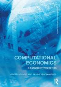 計算経済学入門<br>Computational Economics : A concise introduction (Routledge Advanced Texts in Economics and Finance)