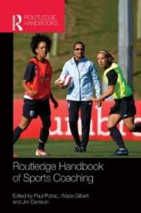 スポーツ・コーチング・ハンドブック<br>Routledge Handbook of Sports Coaching (Routledge International Handbooks)
