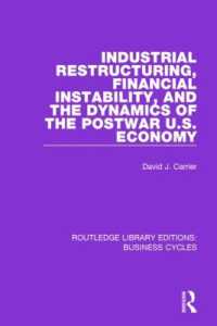 Industrial Restructuring, Financial Instability and the Dynamics of the Postwar US Economy (RLE: Business Cycles) (Routledge Library Editions: Business Cycles)