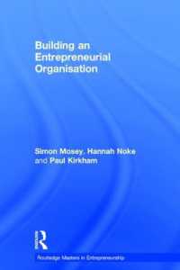 起業家精神に富んだ組織の構築<br>Building an Entrepreneurial Organisation (Routledge Masters in Entrepreneurship)