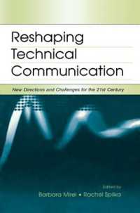 Reshaping Technical Communication : New Directions and Challenges for the 21st Century
