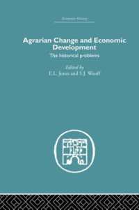 Agrarian Change and Economic Development : The Historical Problems (Economic History)