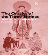The Oracles of the Three Shrines : Windows on Japanese Religion