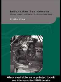 Indonesian Sea Nomads : Money, Magic and Fear of the Orang Suku Laut