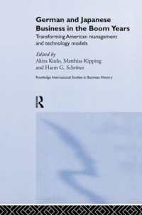 German and Japanese Business in the Boom Years (Routledge International Studies in Business History)