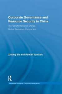 Corporate Governance and Resource Security in China : The Transformation of China's Global Resources Companies (Routledge Studies in Corporate Governance)