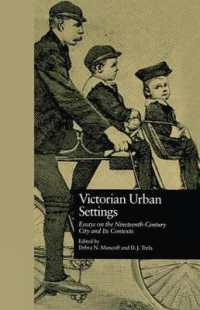 Victorian Urban Settings : Essays on the Nineteenth-Century City and Its Contexts (Literature and Society in Victorian Britain)