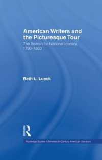 American Writers and the Picturesque Tour : The Search for National Identity, 1790-1860 (Garland Studies in 19th Century American Literature)
