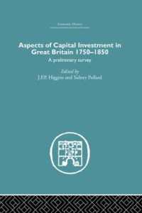 Aspects of Capital Investment in Great Britain 1750-1850 : A preliminary survey, report of a conference held the University of Sheffield, 5-7 January 1969 (Economic History)
