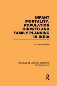 Infant Mortality, Population Growth and Family Planning in India : An Essay on Population Problems and International Tensions (Routledge Library Editions: Development)
