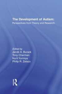The Development of Autism : Perspectives from Theory and Research
