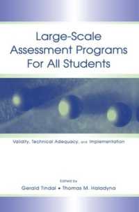 Large-scale Assessment Programs for All Students : Validity, Technical Adequacy, and Implementation
