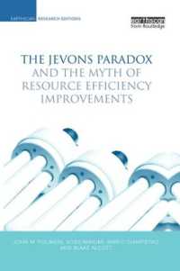 The Jevons Paradox and the Myth of Resource Efficiency Improvements (Earthscan Research Editions)