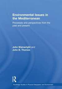 Environmental Issues in the Mediterranean : Processes and Perspectives from the Past and Present (Routledge Studies in Physical Geography and Environment)