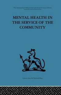 Mental Health in the Service of the Community : Volume three of a report of an international and interprofessional study group convened by the World Federation for Mental Health