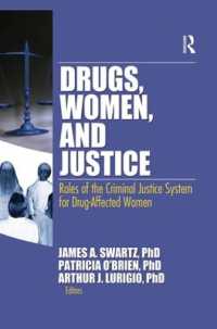 Drugs, Women, and Justice : Roles of the Criminal Justice System for Drug-Affected Women