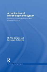 A Unification of Morphology and Syntax : Investigations into Romance and Albanian Dialects (Routledge Leading Linguists)