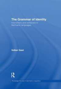 The Grammar of Identity : Intensifiers and Reflexives in Germanic Languages (Routledge Studies in Germanic Linguistics)
