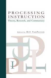 Processing Instruction : Theory, Research, and Commentary (Second Language Acquisition Research Series)