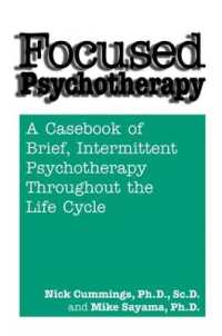 Focused Psychotherapy : A Casebook of Brief Intermittent Psychotherapy Throughout the Life Cycle