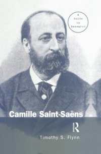 Camille Saint-Saens : A Guide to Research (Routledge Music Bibliographies)