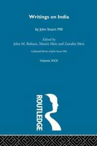 Collected Works of John Stuart Mill : XXX. Writings on India (Collected Works of John Stuart Mill)