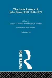 Collected Works of John Stuart Mill : XVII. Later Letters 1848 - 1873 Vol D (Collected Works of John Stuart Mill)