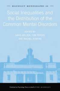 Social Inequalities and the Distribution of the Common Mental Disorders (Maudsley Series)