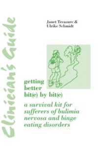 Clinician's Guide: Getting Better Bit(e) by Bit(e) : A Survival Kit for Sufferers of Bulimia Nervosa and Binge Eating Disorders