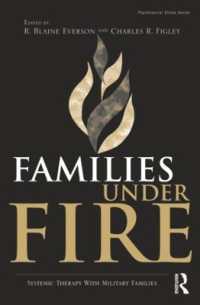 Families under Fire : Systemic Therapy with Military Families (Psychosocial Stress Series)