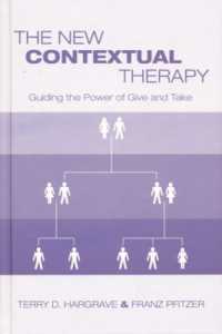 The New Contextual Therapy : Guiding the Power of Give and Take