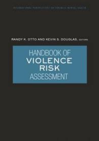 Handbook of Violence Risk Assessment (International Perspectives on Forensic Mental Health)