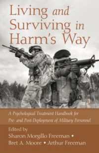 Living and Surviving in Harm's Way : A Psychological Treatment Handbook for Pre- and Post-Deployment of Military Personnel