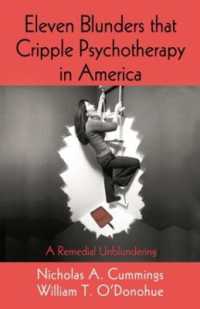 Eleven Blunders that Cripple Psychotherapy in America : A Remedial Unblundering